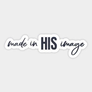 Made In His Image Sticker